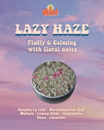 Lazy Haze Tobacco Alternative Herbal Blend with Raspberry leaf, Marshmallow leaf, Mullein, Rose, Lavender, Lemon Balm and chamomile Nicotine and tobacco free